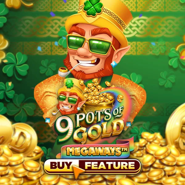 Microgaming : 9 Pots of Gold Megaways - IDAGENT138